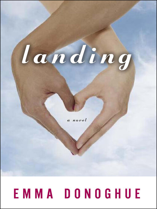 Title details for Landing by Emma Donoghue - Available